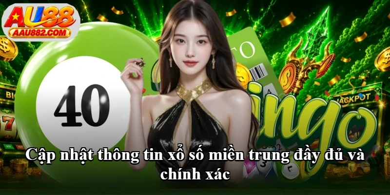 Cập nhật thông tin xổ số miền trung đầy đủ và chính xác Cập nhật thông tin xổ số miền trung đầy đủ và chính xác