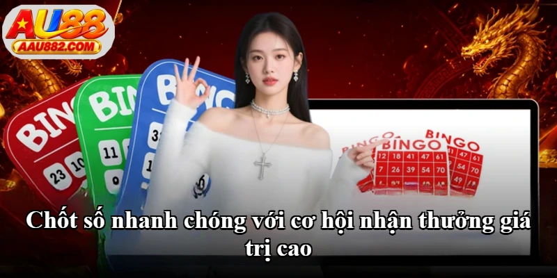 Chốt số nhanh chóng với cơ hội nhận thưởng giá trị cao Chốt số nhanh chóng với cơ hội nhận thưởng giá trị cao