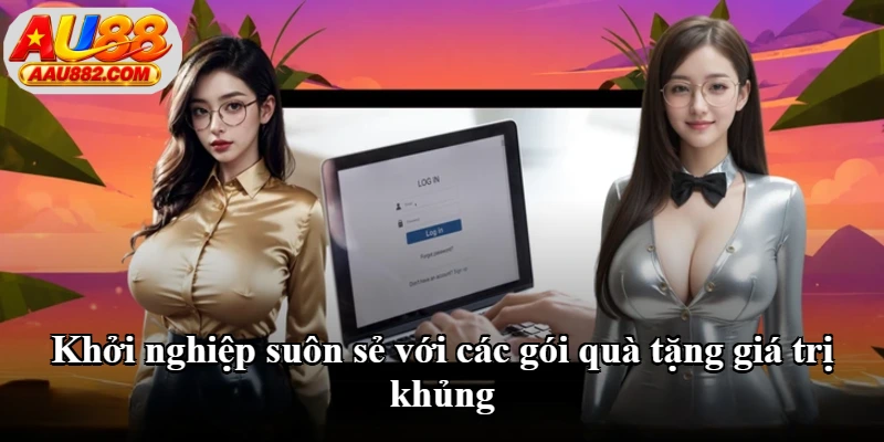 Khởi nghiệp suôn sẻ với các gói quà tặng giá trị khủng