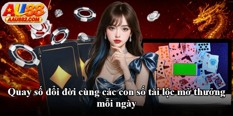 Quay số đổi đời cùng các con số tài lộc mở thưởng mỗi ngày Quay số đổi đời cùng các con số tài lộc mở thưởng mỗi ngày